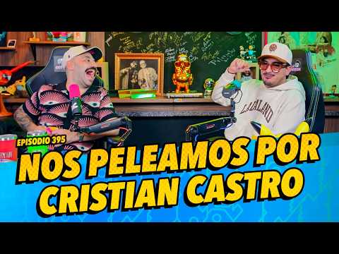 Episodio 395 - Nos peleamos por Cristian castro