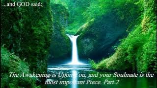 015  and GOD Said The Awakening is upon you, Part2