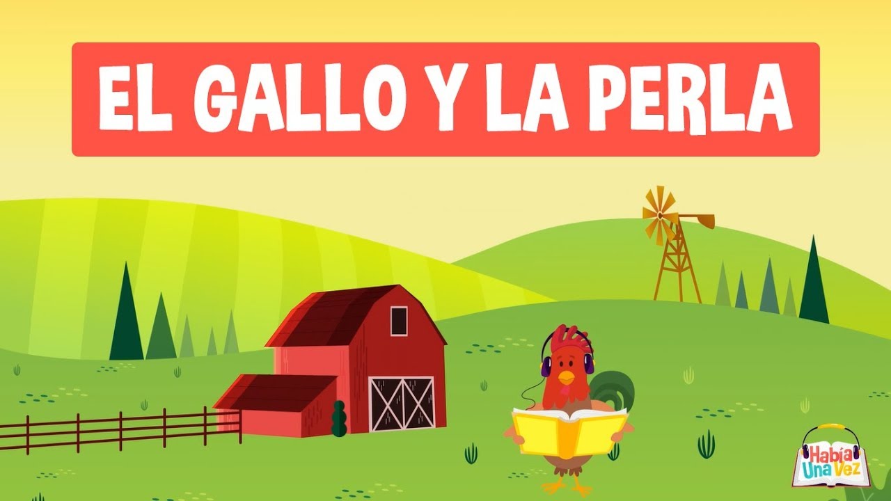 minusválido pimienta Generador 🐔 EL GALLO Y LA PERLA - Cuento Infantil para Leer | Había Una Vez - YouTube