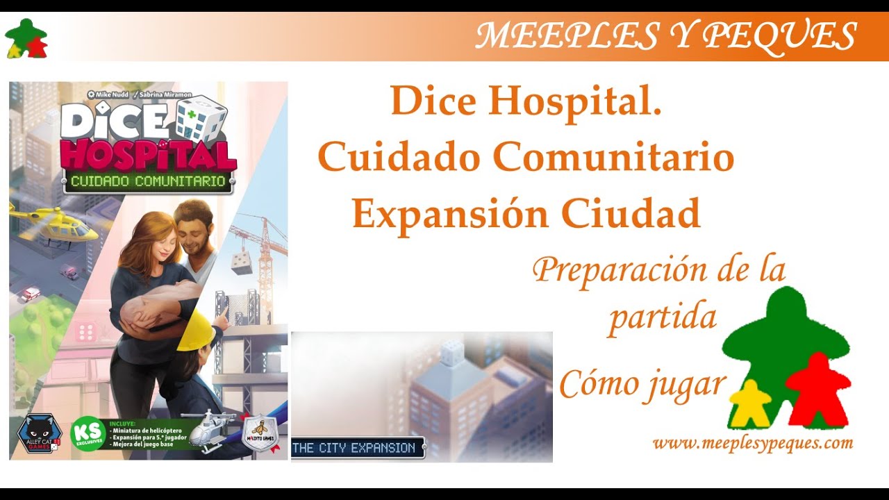 Dice Hospital Cuidado Comunitario Expansión Ciudad: Preparación y como se juega  (MyP)