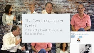 How to Be a Great Root Cause Facilitator (Part 3)