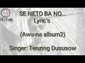 Se Neto Ba No Aka Hrusso Song Tenzing Dususow West Kameng District Arunachal Pradesh India 2018 Se Neto Ba No Aka Hrusso Song Tenzing Dususow West Kameng District Arunachal Pradesh India 2018