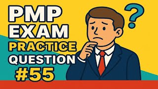PMP Mock Question 55: Real Exam Practice – What’s the Right Answer? #shorts #PMPQuestions