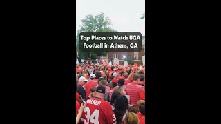 Where to watch a UGA football game in Athens, GA