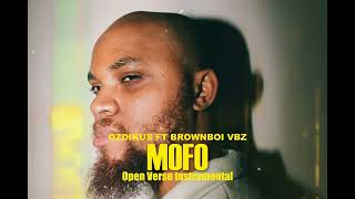 OZEDIKUS FT BROWNBOI VBZ - MOFO OPEN VERSE INSTRUMENTAL + HOOK