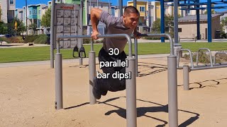 Just 30 parallel bar dips!