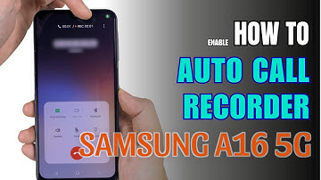 How to Enable Auto Call Recorder on Samsung Galaxy A16 5G