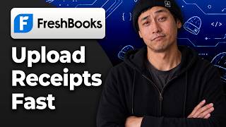 How to Upload Receipts in FreshBooks [2026 Easy Tutorial]