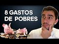 8 Gastos que te MANTIENEN pobre (EVITALOS) ⚠️⚠️⚠️