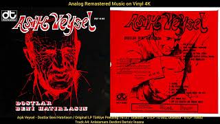 Aşık Veysel - Anlatmam Derdimi Dertsiz İnsana (Original Lp Song Analog Remastered 1973) 4K