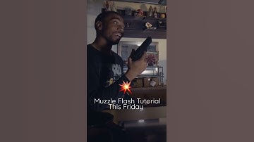 Thumbnail of Muzzle Flash Tutorial