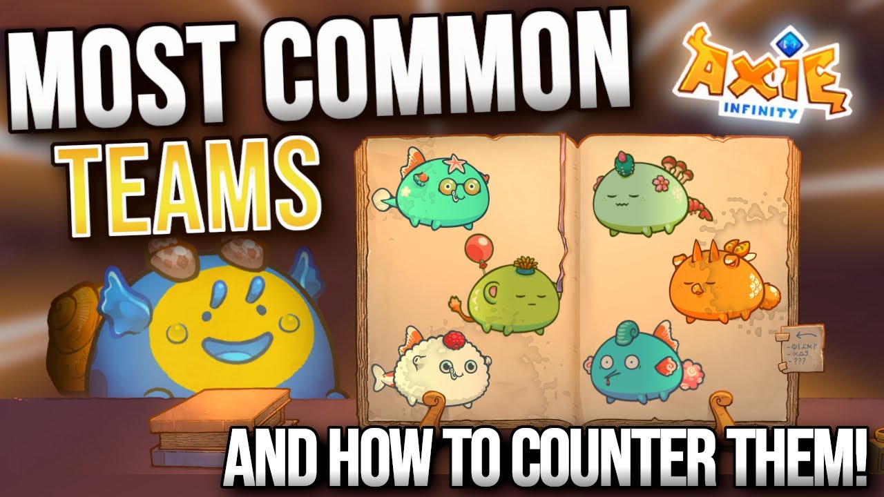 WIN more ARENA by understanding the MOST COMMON AXIE TEAMS!