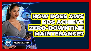 How Does AWS RDS Achieve Zero-downtime Maintenance? - Cloud Stack Studio