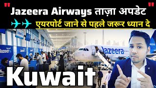 Jazeera Airways Flight Update: Kuwait to India Flights Resume via Saudi | Kuwait Airport Latest News screenshot 4