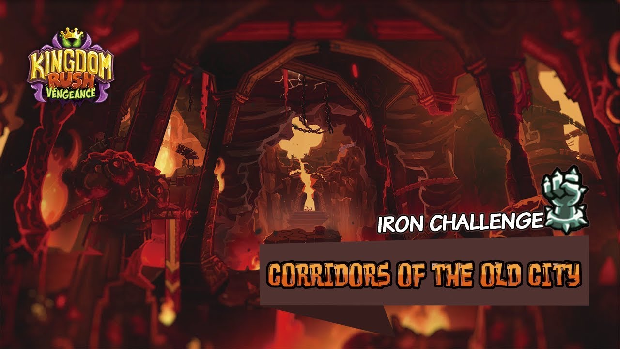 ⚔[CORRIDORS OF THE OLD CITY/IRON] Impossible 3 star - Kingdom Rush VENGEANCE