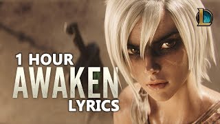 Awaken (ft. Valerie Broussard) | League of Legends Cinematic (1 Hour/Lyrics)