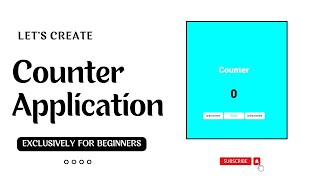 HOW TO CREATE COUNTER APPLICATION || USING HTML,CSS,JAVASCRIPT|| Tutorial-5 || #javascript