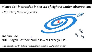 Planet-disk interaction in the era of high-resolution observations - Jaehan Bae (Carnegie)