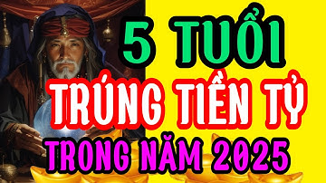 Tử Vi Hàng Ngày, 5 Con Giáp Trúng Số Tiền Tỷ Năm 2025 – Bạn Có Nằm Trong Số May Mắn?