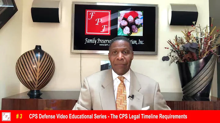 Unit - 3 CPS Defense Video Educational Series - The CPS Legal Timeline Requirements - DayDayNews