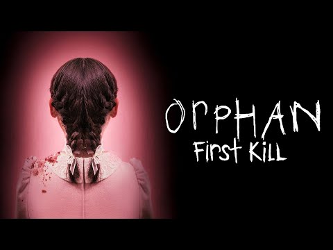 Orphan First Kill