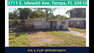 3711 E. Idlewild Ave, Tampa, FL 33610  Fix & Flip or Buy & Hold Opportunity