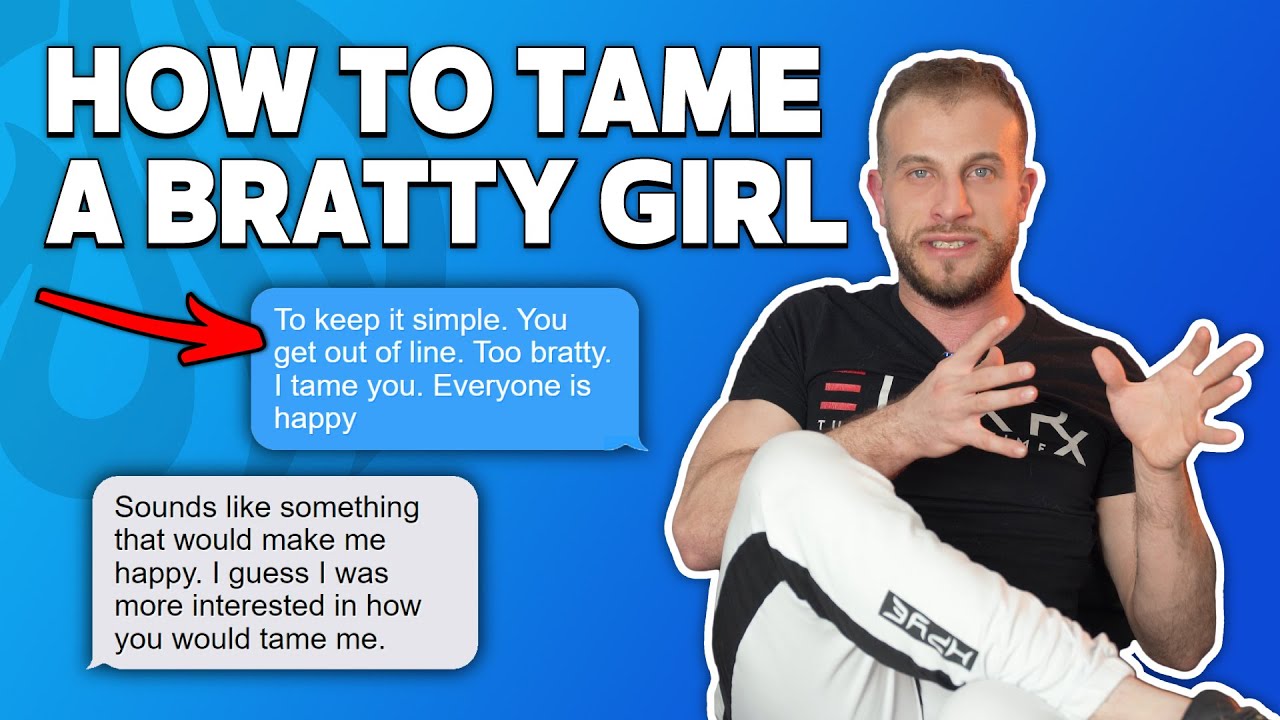 How To Tame A Bratty Tinder Girl (Text Game Lr Breakdown)