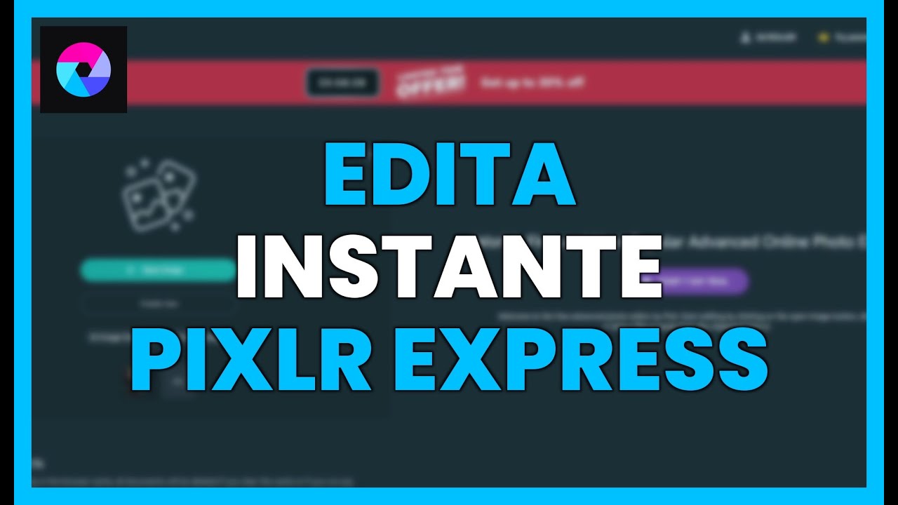 EDITA al INSTANTE con PIXLR EXPRESS: RÁPIDO y POTENTE
