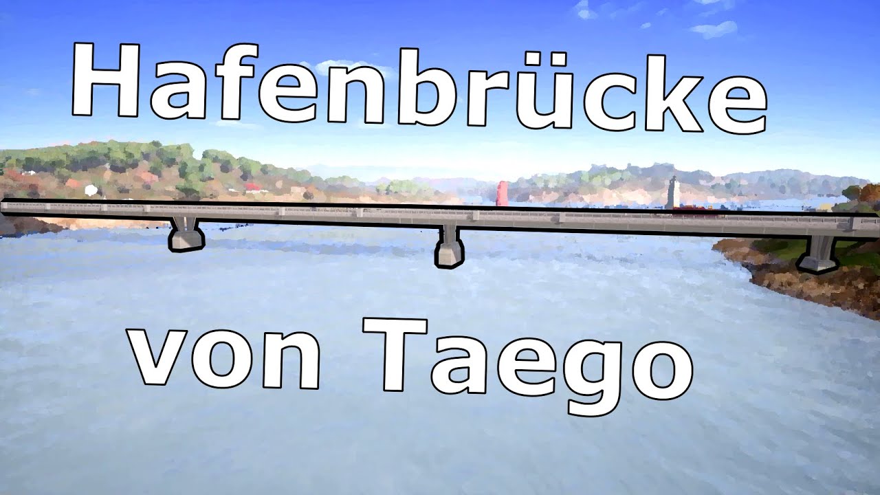 Hafenbrücke von Taego | STATIK in Games