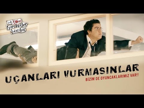 Çok Filim Hareketler Bunlar | Uçanları Vurmasınlar