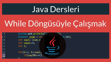 Java Dersi 12 : While Döngüsüyle Çalışmak