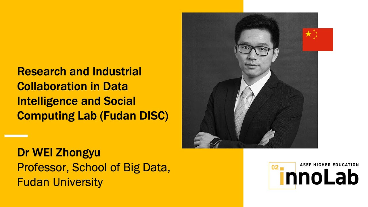 ASEFInnoLab2 | Research & Industrial Collaboration in Data Intelligence & Social Computing by Dr WEI