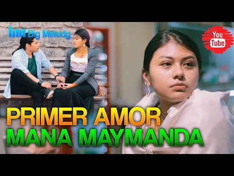 🔥MANA MAYMANDA-PRIMER AMOR(VIDEO