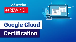 Google Cloud Certification | Google Cloud Certification path | GCP Certification Training | Rewind 1 screenshot 3