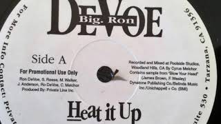 Big Ron DeVoe - Heat It Up Net Worth