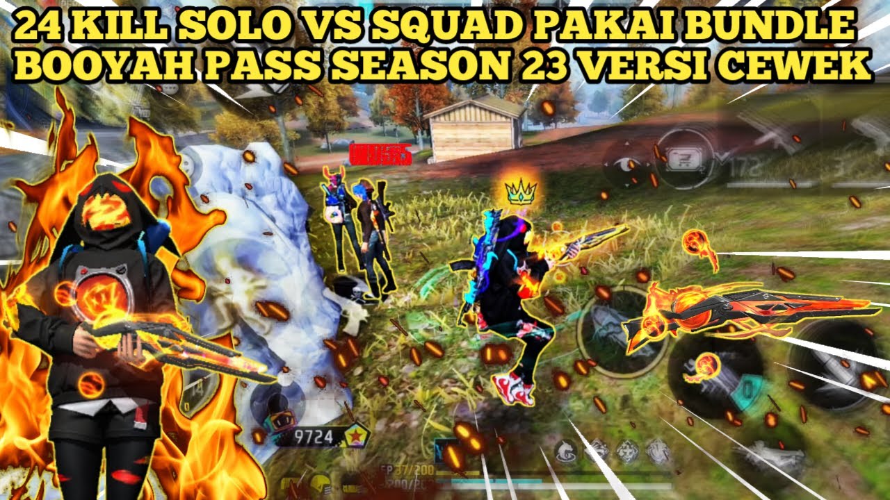 24 KILL SOLO VS SQUAD PAKAI BUNDLE BOOYAH PASS SEASON 23 VERSI CEWEK ...