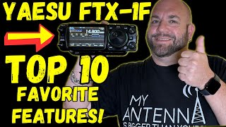 : Top 10 Favorite Features Of The Yaesu FTX-1F