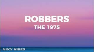 The 1975 - Robbers (Lyrics)