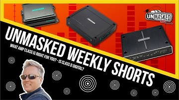 Are Class D Amps Really Digital? - Kicker UnMasked - Shorts