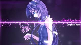 I Need Your Love-Datenshi Yami