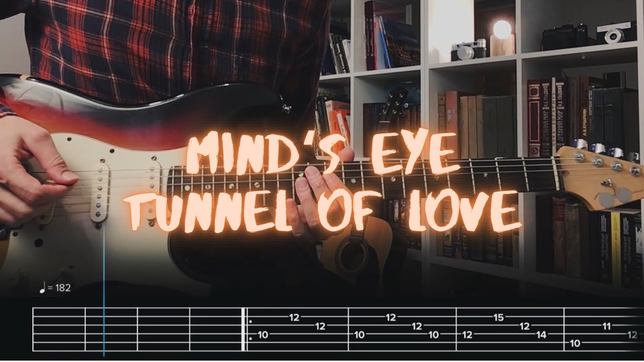 tunnel of love Mind’s Eye Сover / Guitar Tab / Lesson / Tutorial YouTube