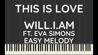 will.i.am ft. Eva Simons | This Is Love | Easy Melody