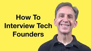 How To Interview A Potential Technical Founder