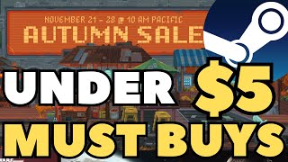 30 Games Under $5 During The Steam Autumn Sale YOU MUST OWN