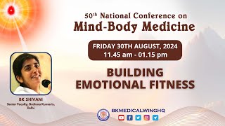Building Emotional Fitness | Rajyogini BK Shivani, New Delhi | 30th Aug, 24 | 11.45 AM