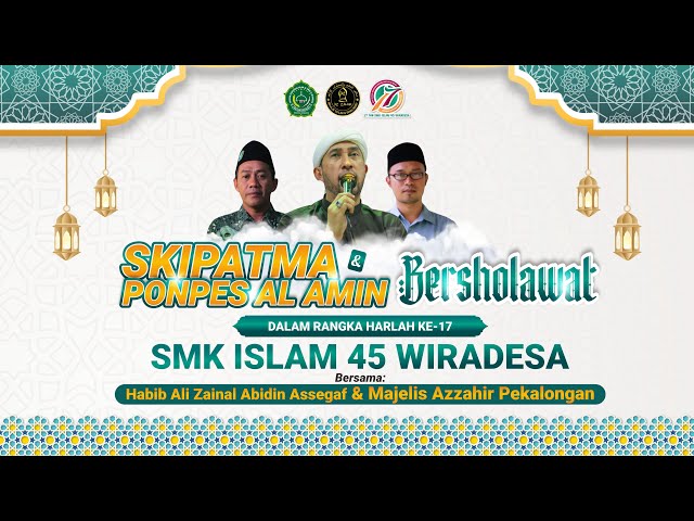 Ponpes Al Amin u0026 SMK Islam 45 Wiradesa Bersholawat.Dalam Rangka Harlah SMK Islam 45 Wiradesa Ke 17 class=