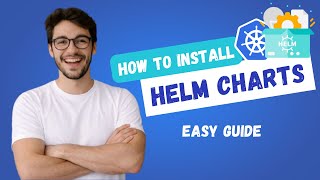 How to install Helm charts in Kubernetes (Easy &amp; Quick Tutorial 2026)