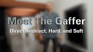 Meet The Gaffer #175: Direct, Indirect, Hard, and Soft Light screenshot 3