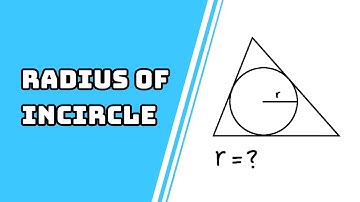 How to Find the Radius of an Incircle