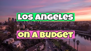 The Best Things to do in Los Angeles ON A BUDGET | Travel Guide 2023 screenshot 3